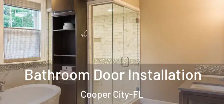  Bathroom Door Installation Cooper City-FL