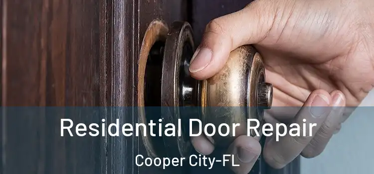 Residential Door Repair Cooper City-FL
